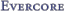 Evercore